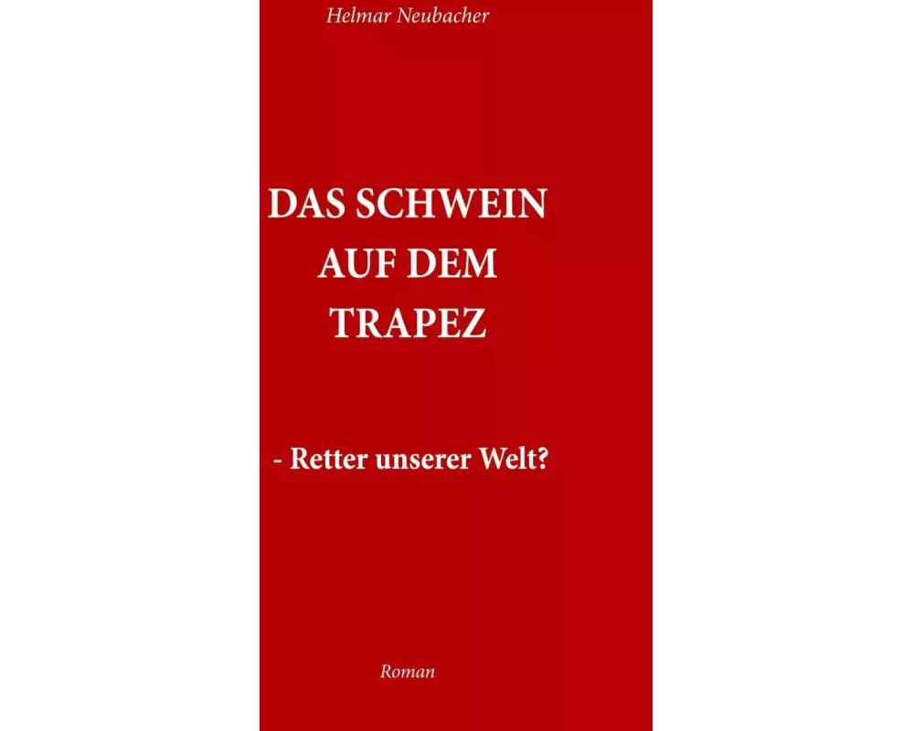 Das Schwein auf dem Trapez