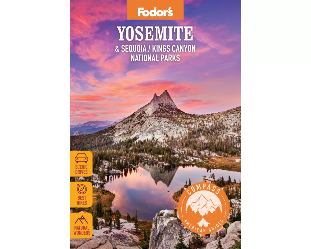 Compass American Guides: Yosemite & Sequoia/Kings Canyon National Parks