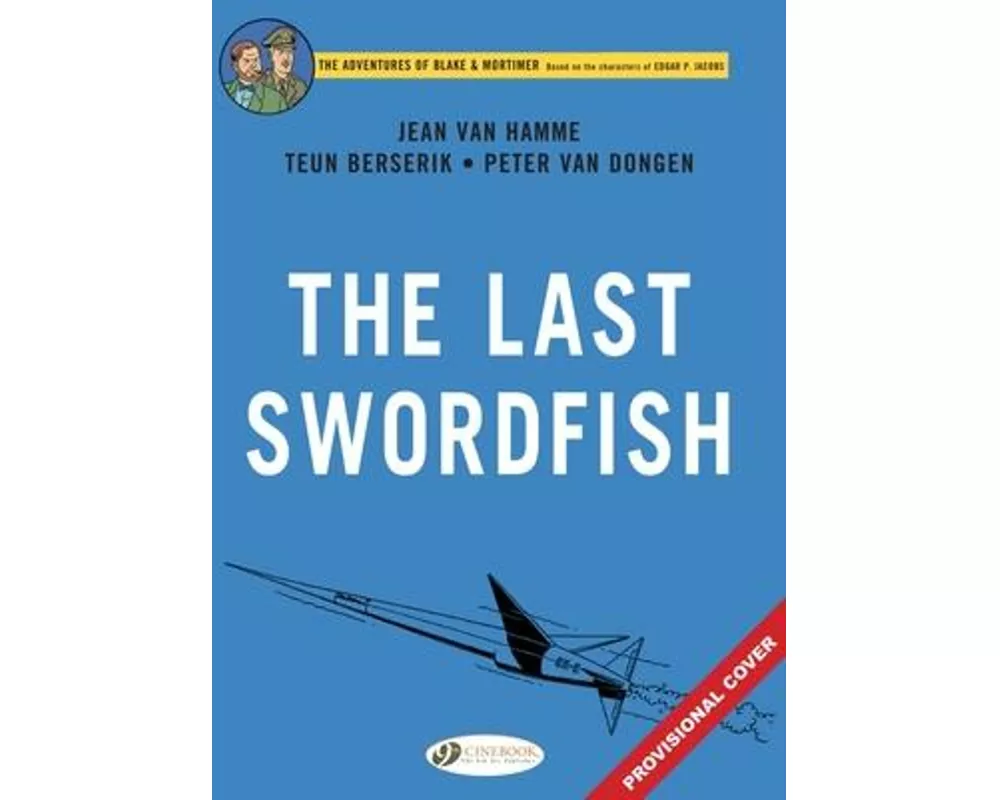 Blake & Mortimer Vol. 28: The Last Swordfish