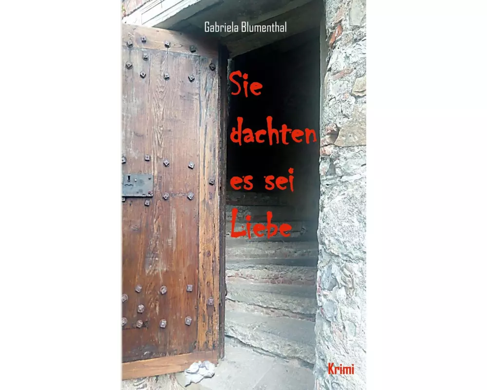 Sie dachten es sei Liebe