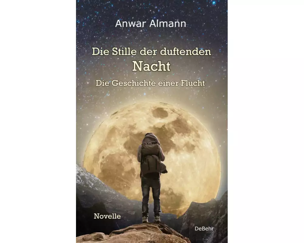 Die Stille der duftenden Nacht - Die Geschichte einer Flucht - Novelle