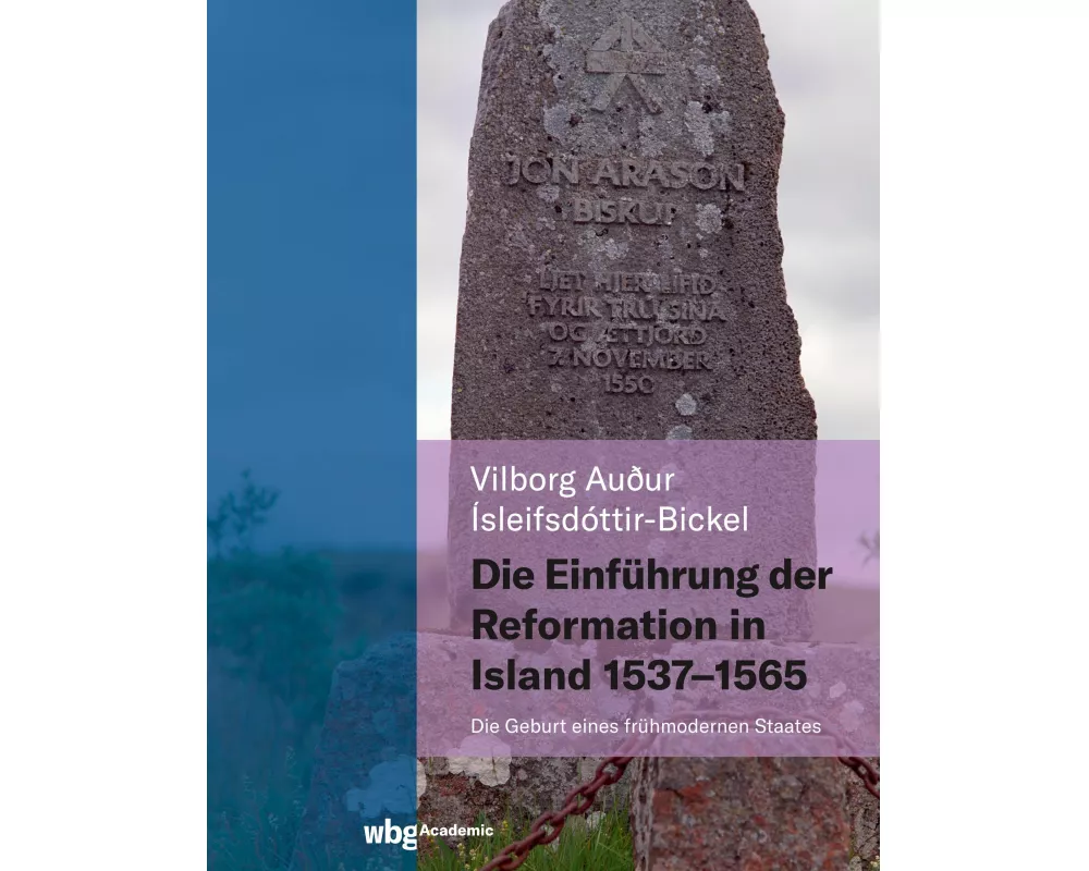 Die Einführung der Reformation in Island 1537 - 1565