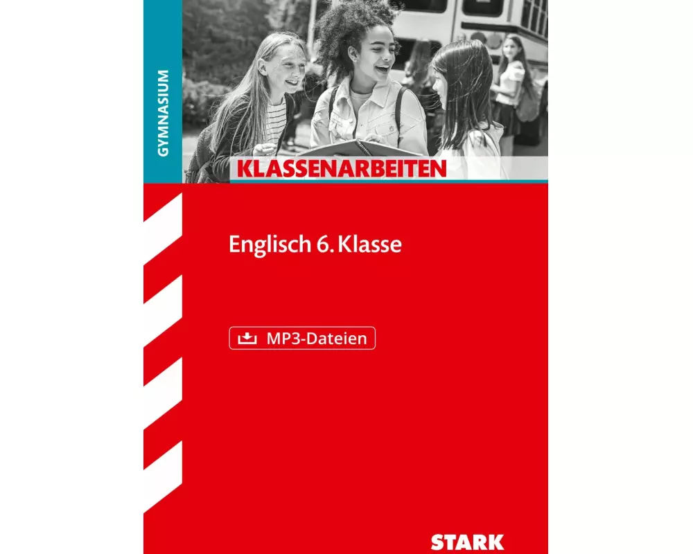 STARK Klassenarbeiten Gymnasium - Englisch 6. Klasse