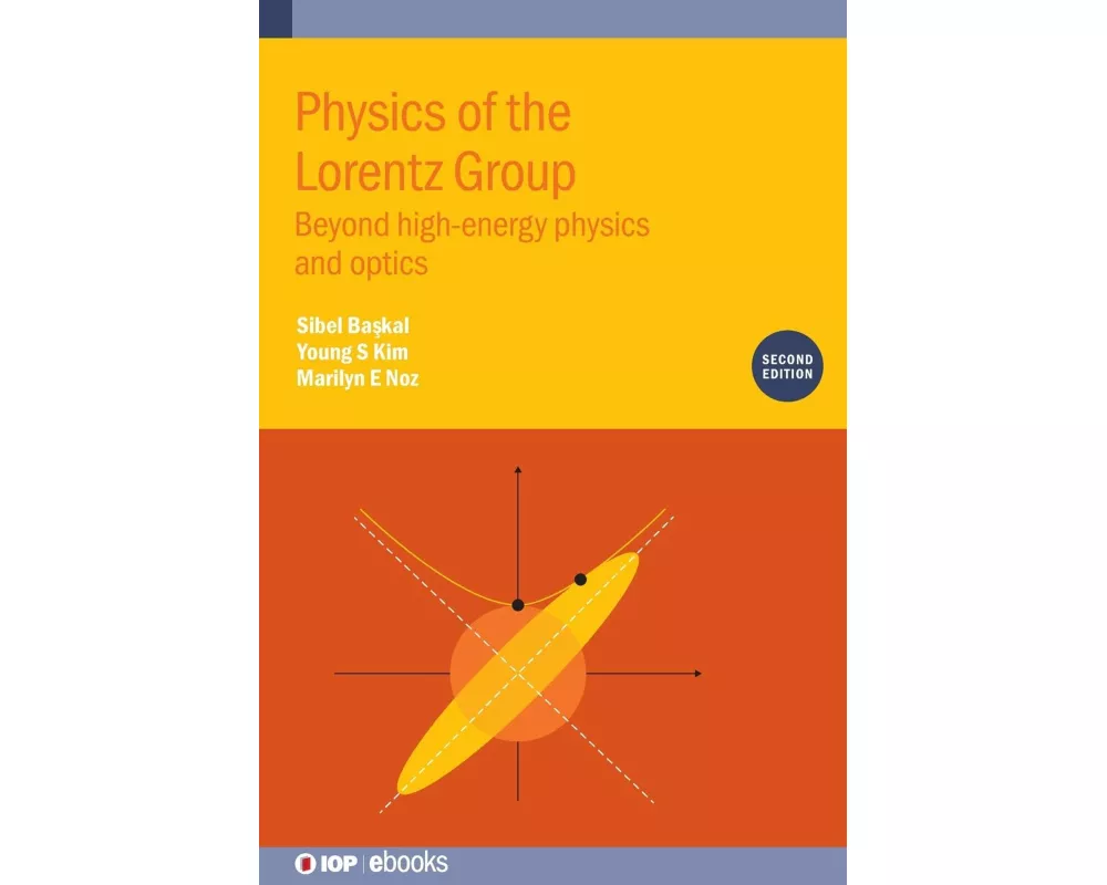 Physics of the Lorentz Group (Second Edition)
