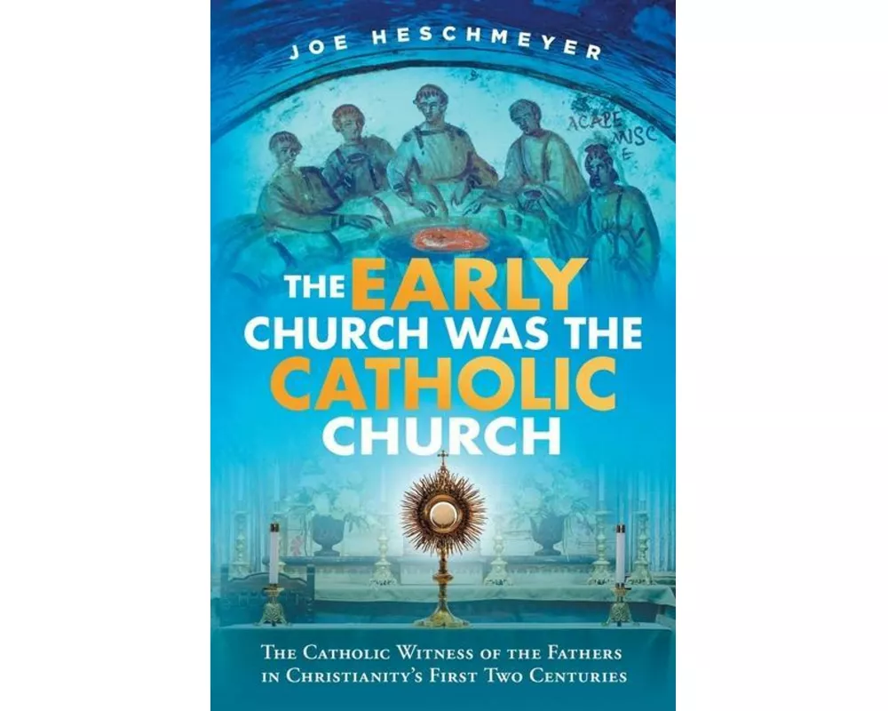 Early Church Was the Catholic