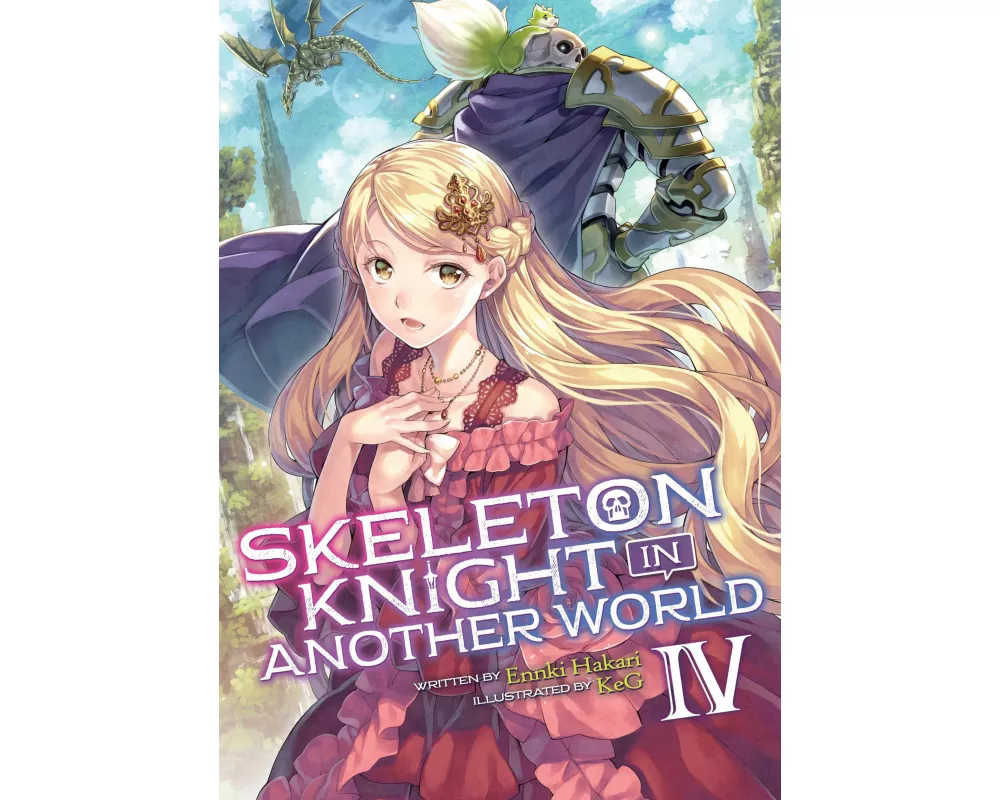 Skeleton Knight in Another World (Light Novel) Vol. 4