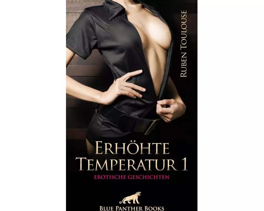 Erhöhte Temperatur 1 | Erotische Geschichten