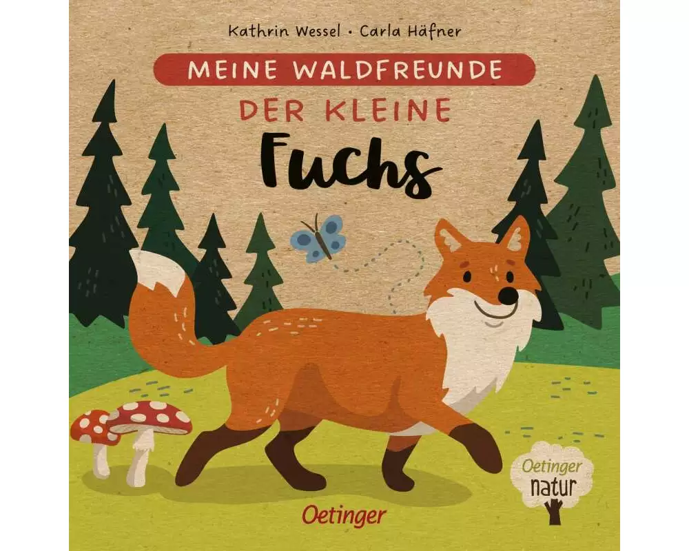 Meine Waldfreunde. Der kleine Fuchs
