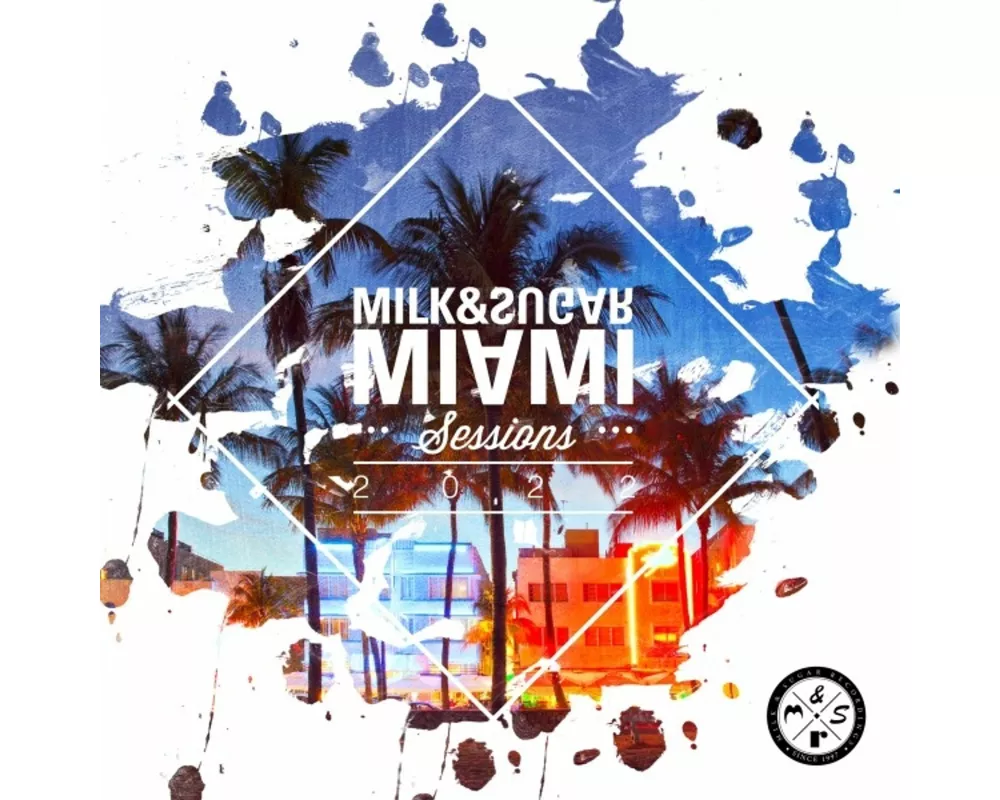 Milk & Sugar Miami Sessions 2022