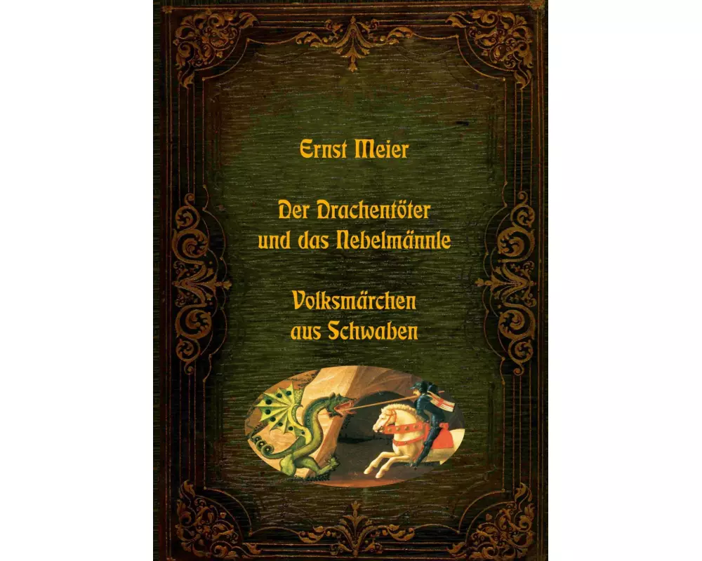 Der Drachentöter und das Nebelmännle - Volksmärchen aus Schwaben