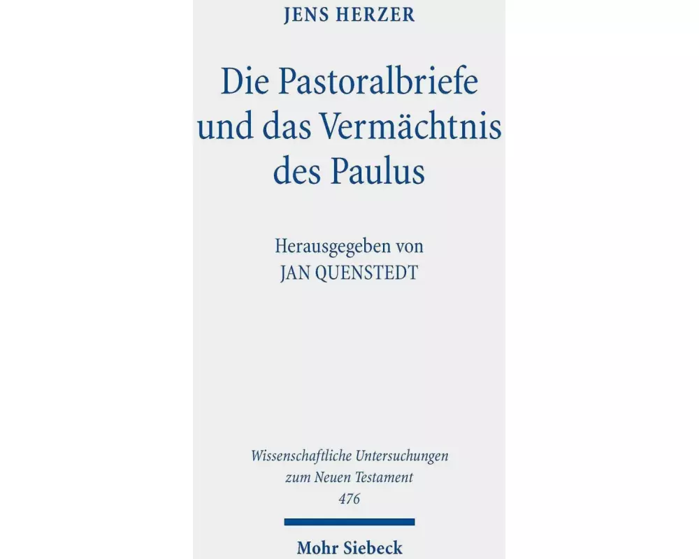 Die Pastoralbriefe und das Vermächtnis des Paulus