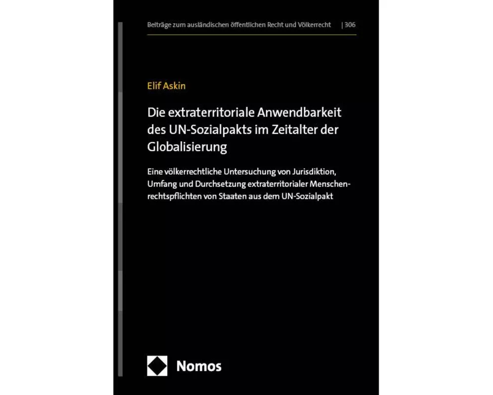 Die extraterritoriale Anwendbarkeit des UN-Sozialpakts im Zeitalter der Globalisierung