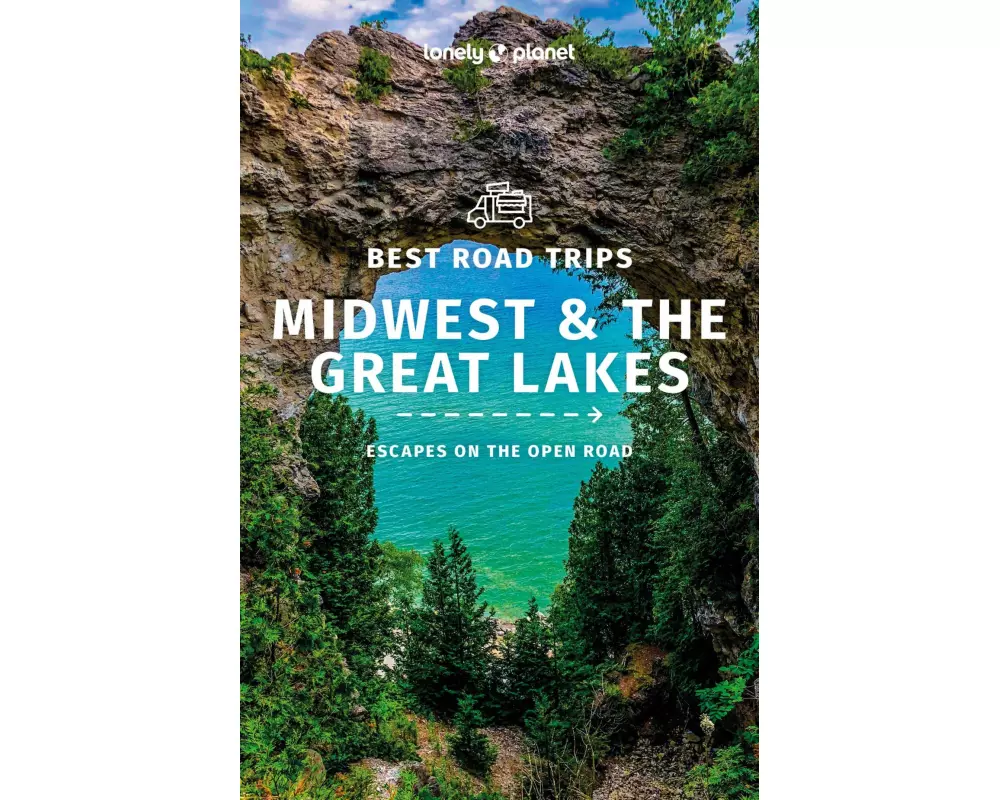 Lonely Planet Best Road Trips Midwest & the Great Lakes
