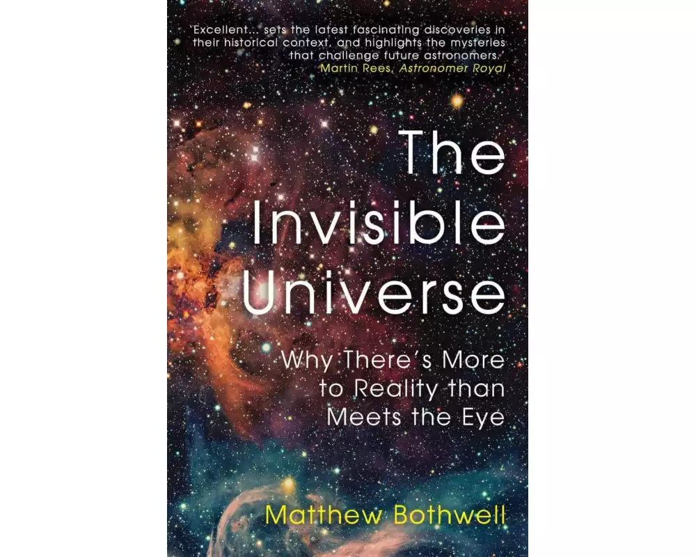 The Invisible Universe
