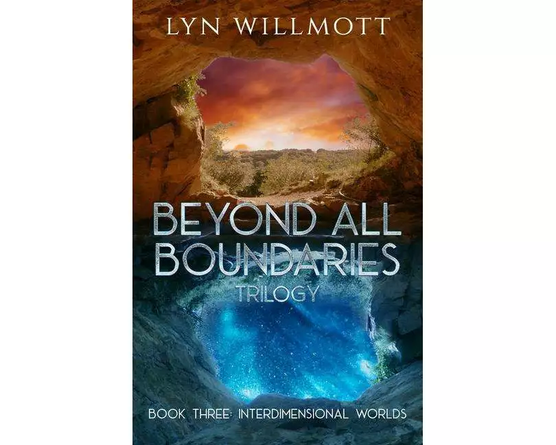 Beyond All Boundaries Trilogy - Book Three