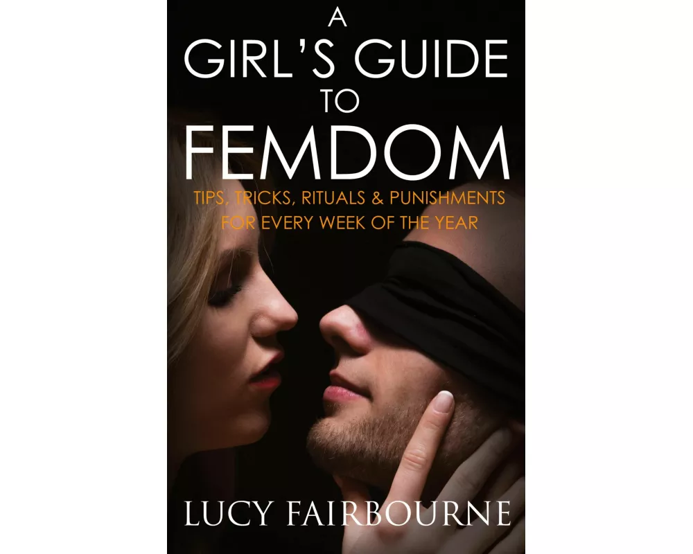 A Girl's Guide to Femdom