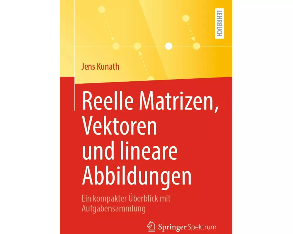 Reelle Matrizen, Vektoren und lineare Abbildungen