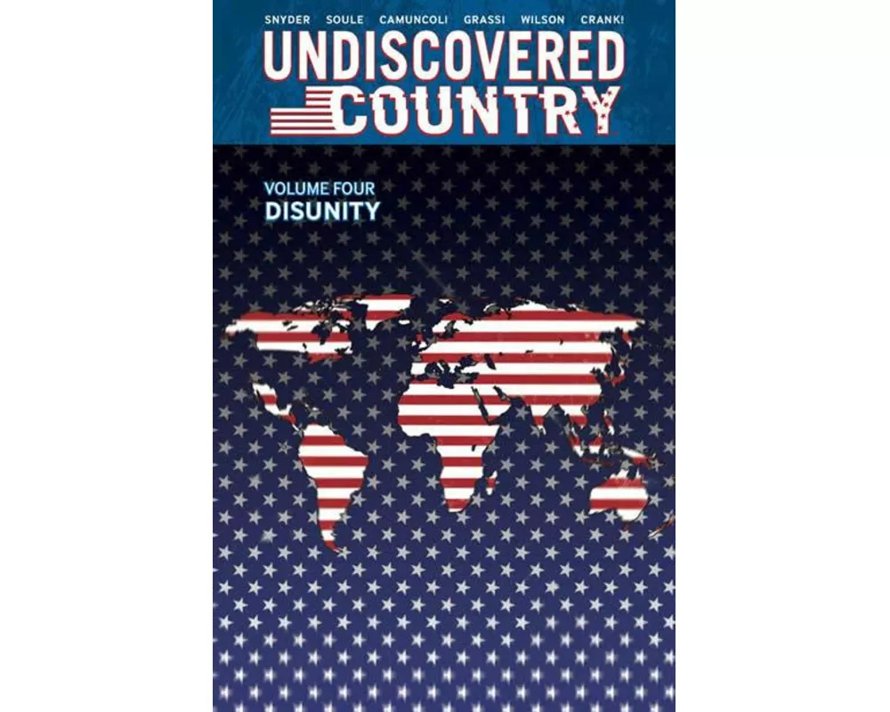 Undiscovered Country, Volume 4: Disunity
