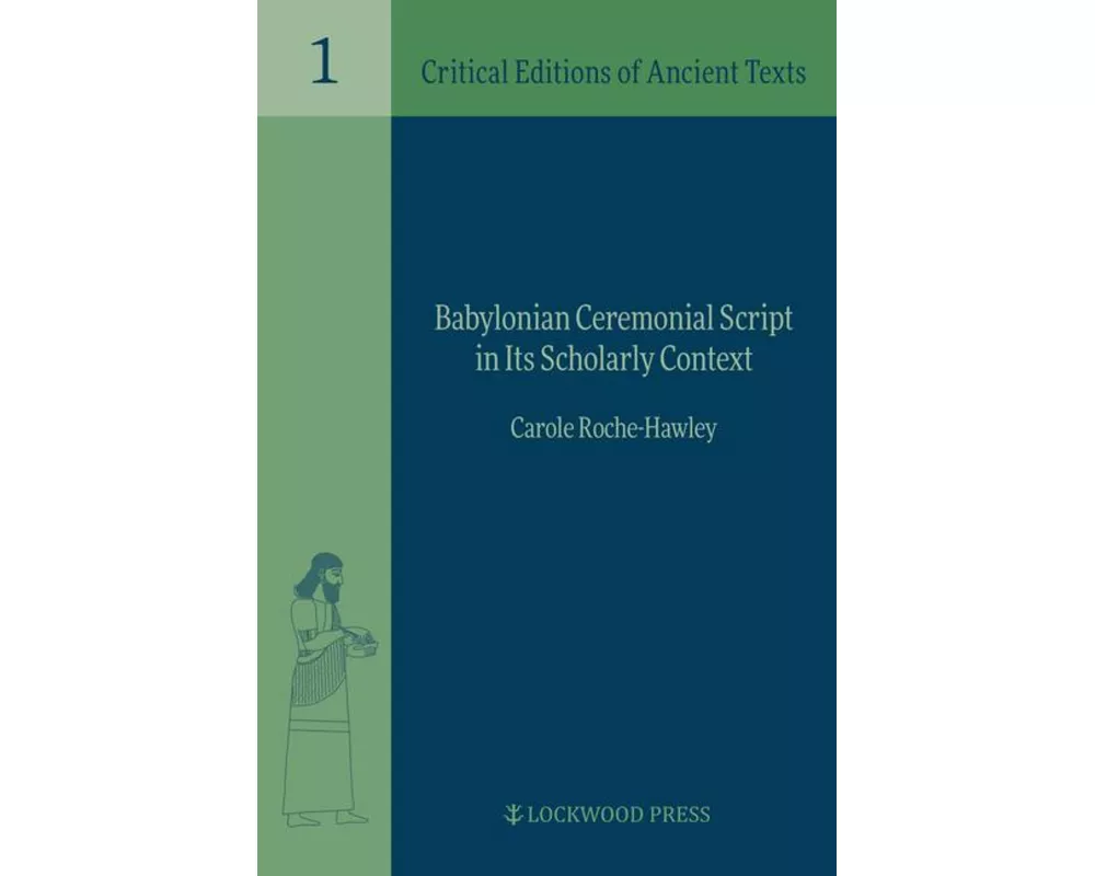 Babylonian Ceremonial Script in its Scholarly Context