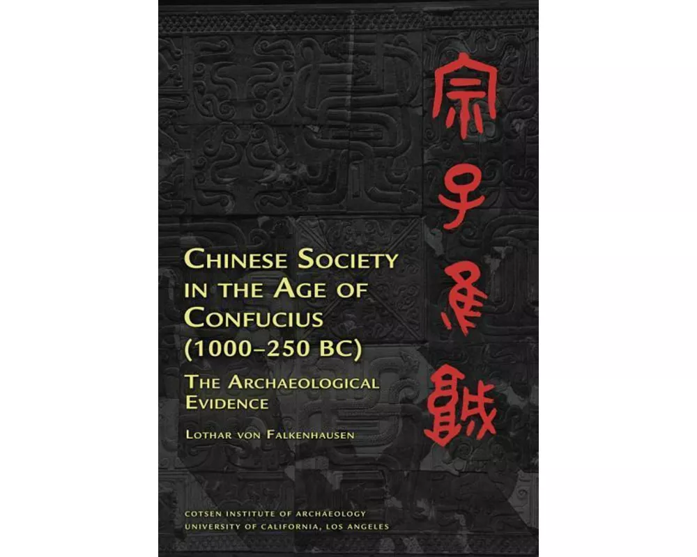 Chinese Society in the Age of Confucius (1000-250 BC)