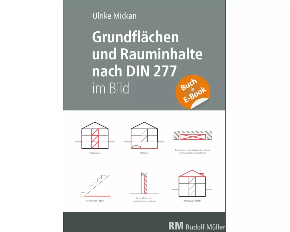 Grundflächen und Rauminhalte nach DIN 277 im Bild - mit E-Book (PDF)