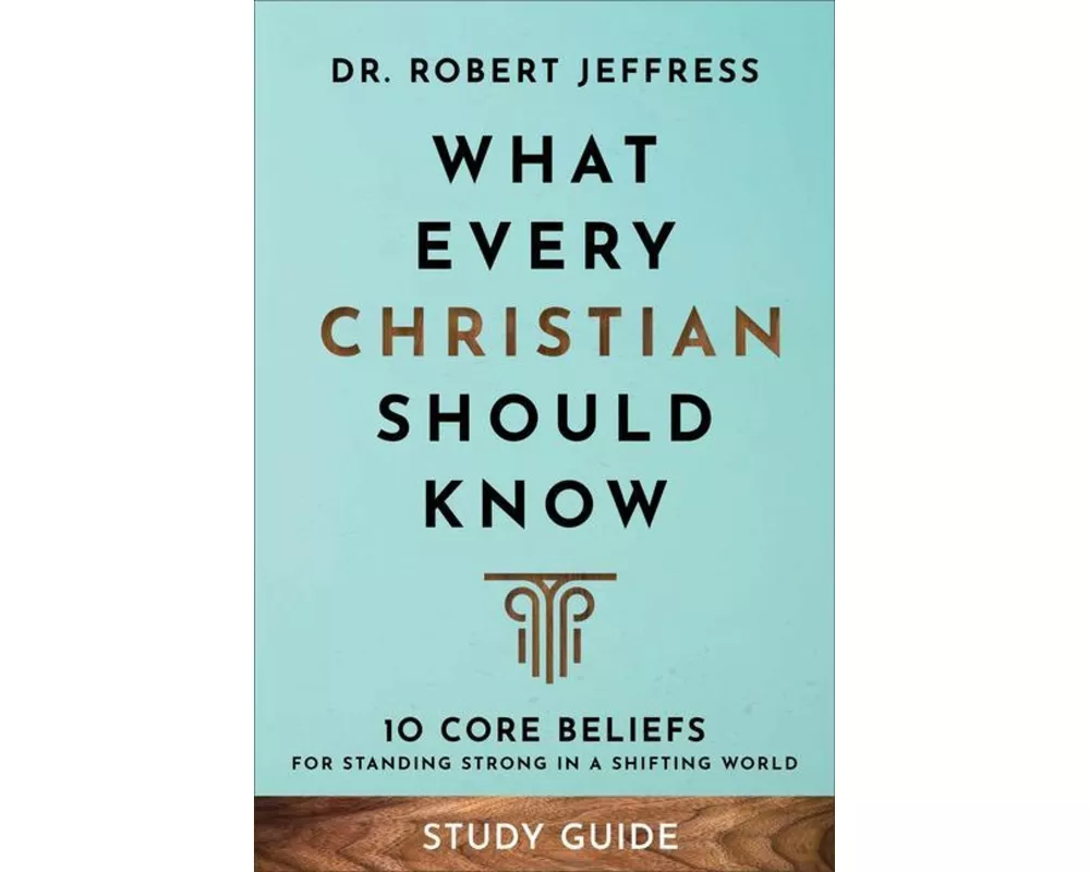 What Every Christian Should Know Study Guide