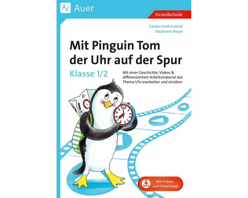 Mit Pinguin Tom der Uhr auf der Spur - Klasse 1/2