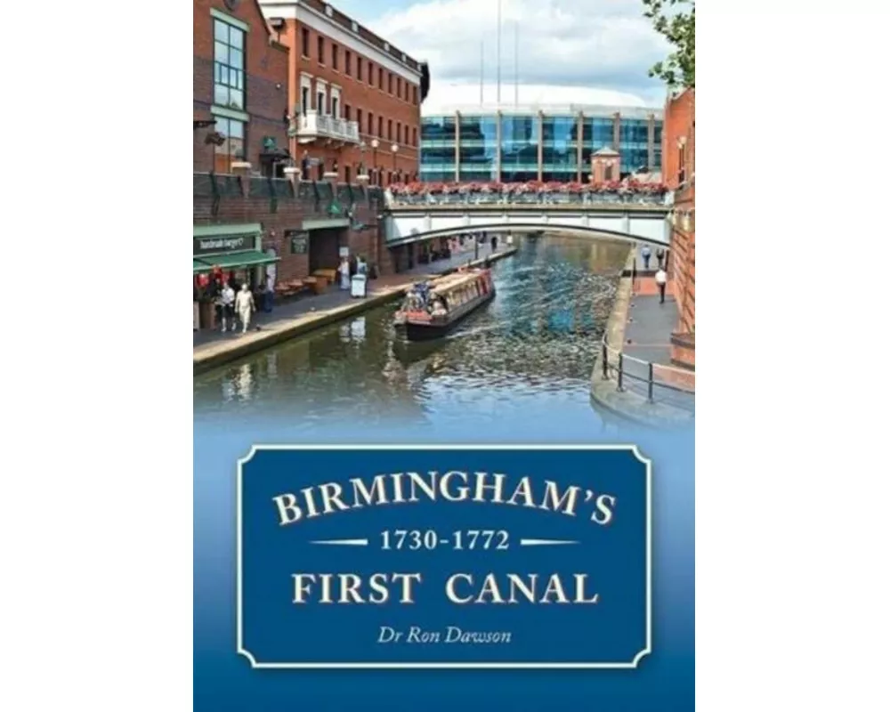 Birmingham's First Canal 1730-1772
