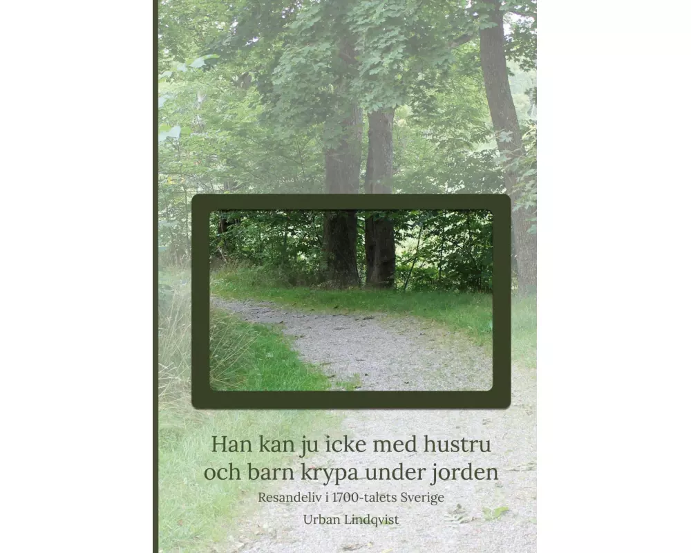 Han kan ju icke med hustru och barn krypa under jorden