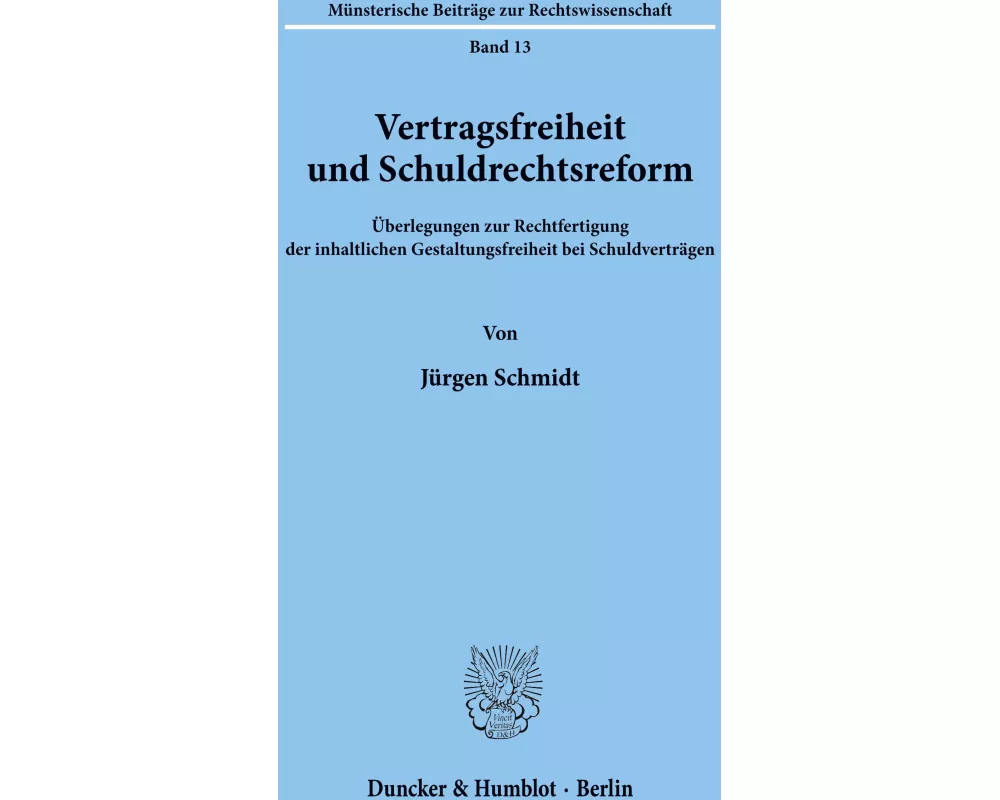 Vertragsfreiheit und Schuldrechtsreform