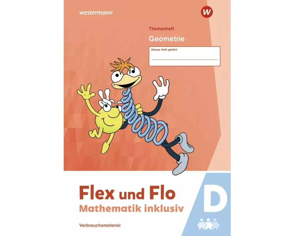 Flex und Flo - Mathematik inklusiv. Geometrie D