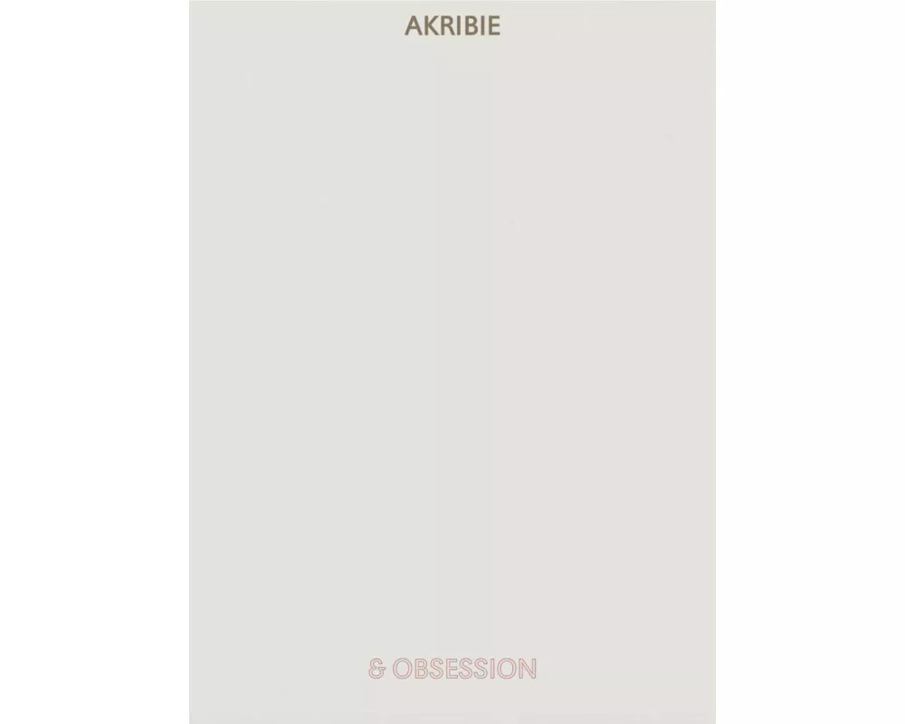 Akribie und Obsession