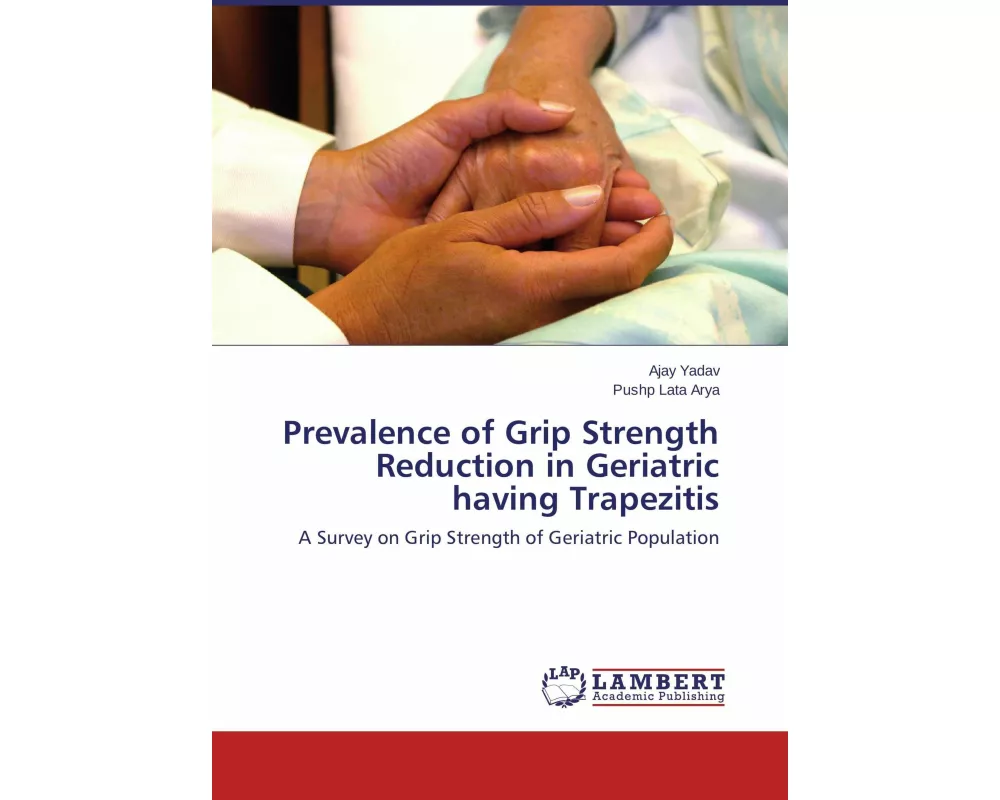 Prevalence of Grip Strength Reduction in Geriatric having Trapezitis