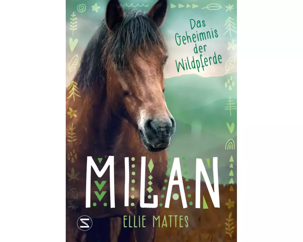 Milan - Das Geheimnis der Wildpferde