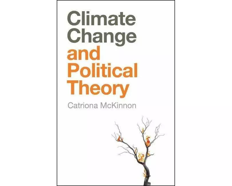 Climate Change and Political Theory