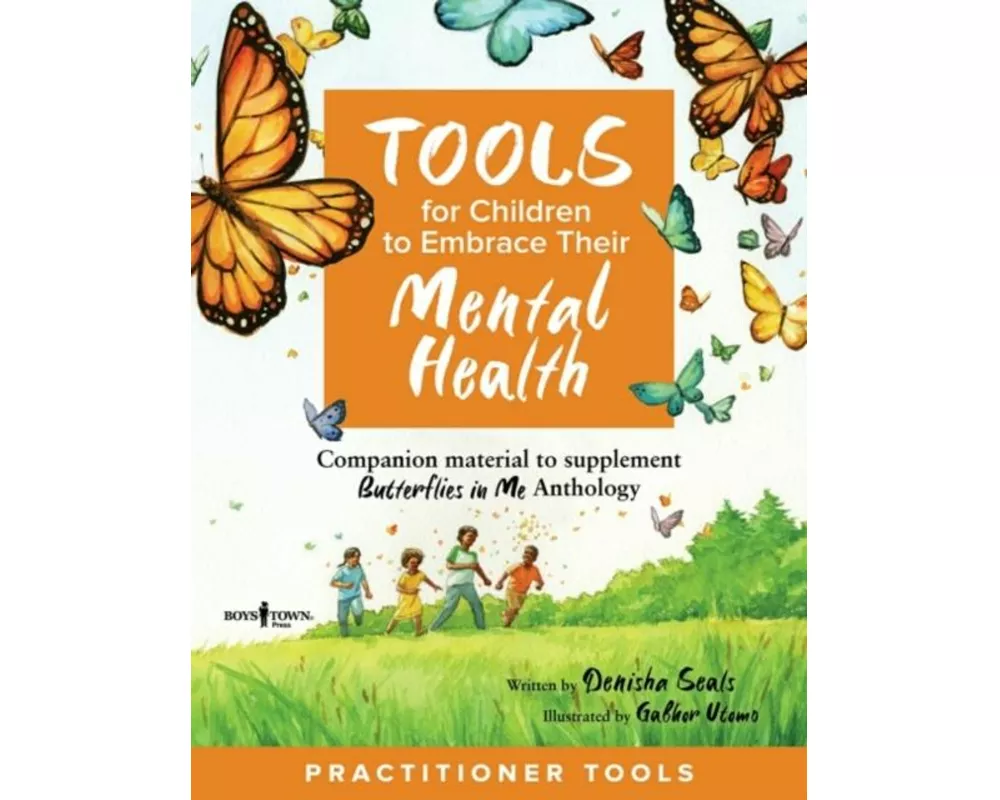 Tools for Children to Embrace Their Mental Health Practitioner Guide