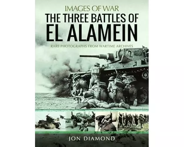 The Three Battles of El Alamein
