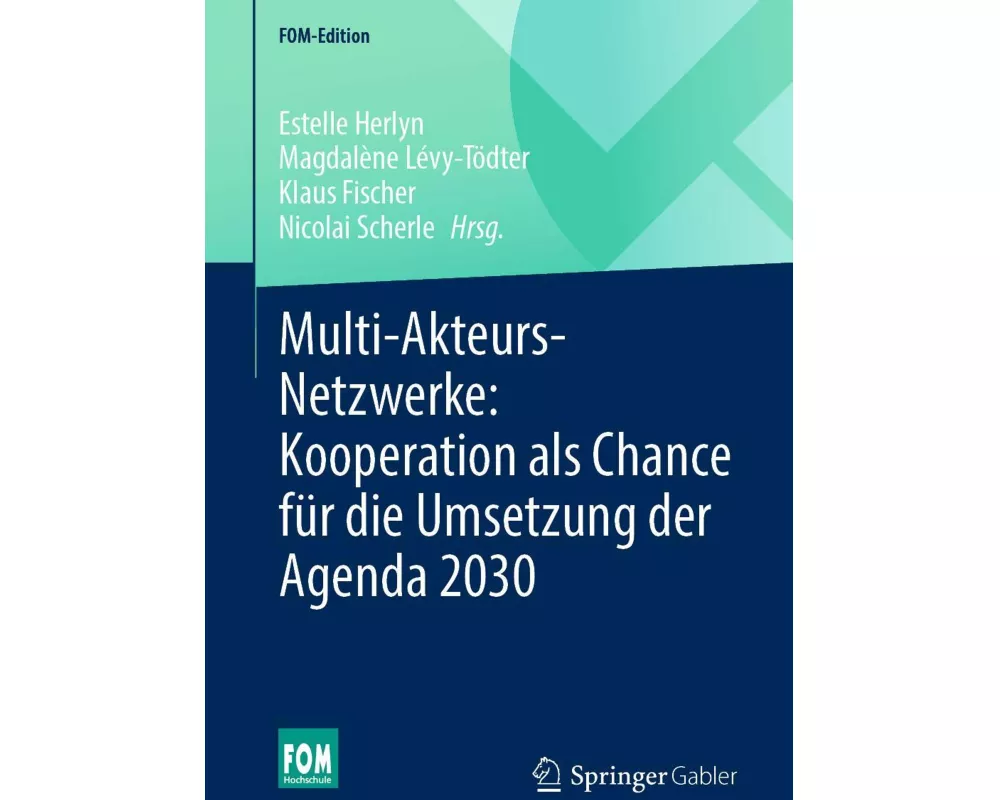Multi-Akteurs-Netzwerke: Kooperation als Chance für die Umsetzung der Agenda 2030