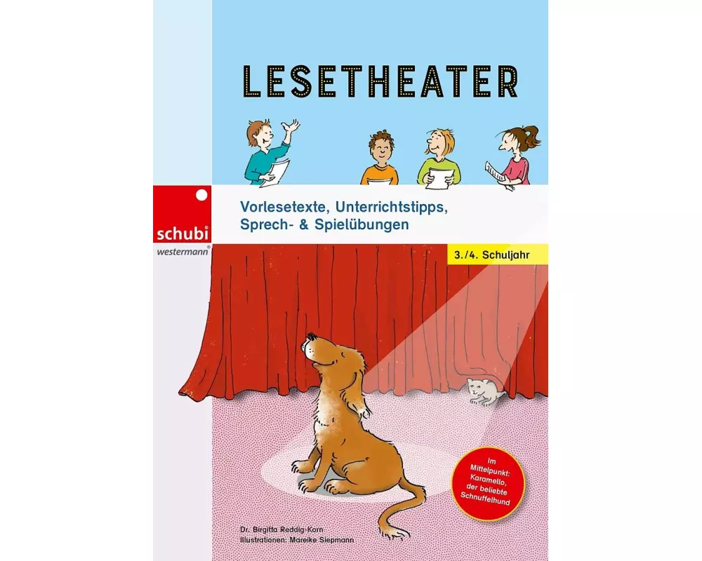 Lesetheater. Vorlesetexte, Unterrichtstipps, Sprech- & Spielübungen 3./4. Schuljahr