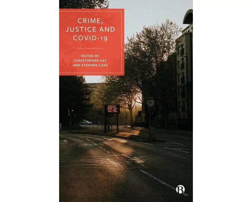 Crime, Justice and COVID-19