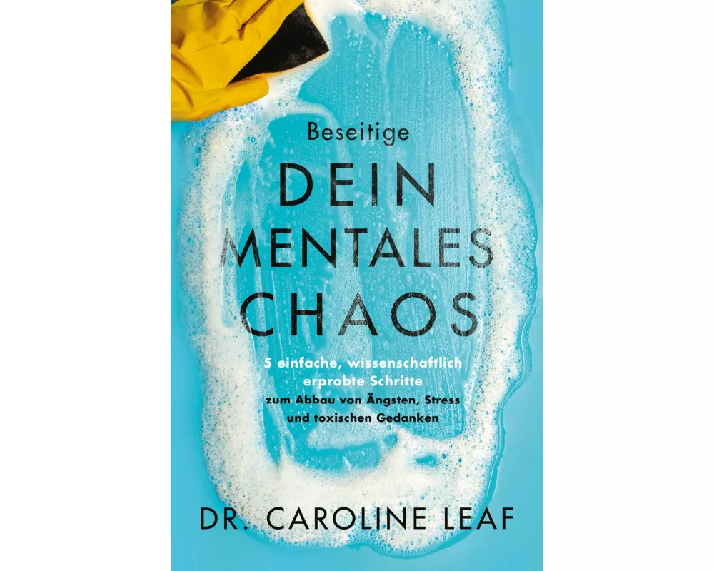 Beseitige dein mentales Chaos