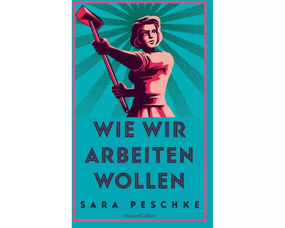 Wie wir arbeiten wollen – Über Selbstbestimmung und Selbstausbeutung