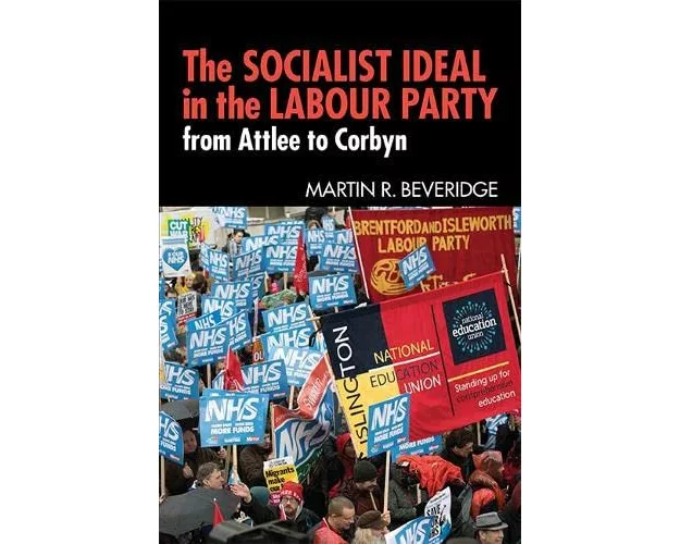 The Socialist Ideal in the Labour Party
