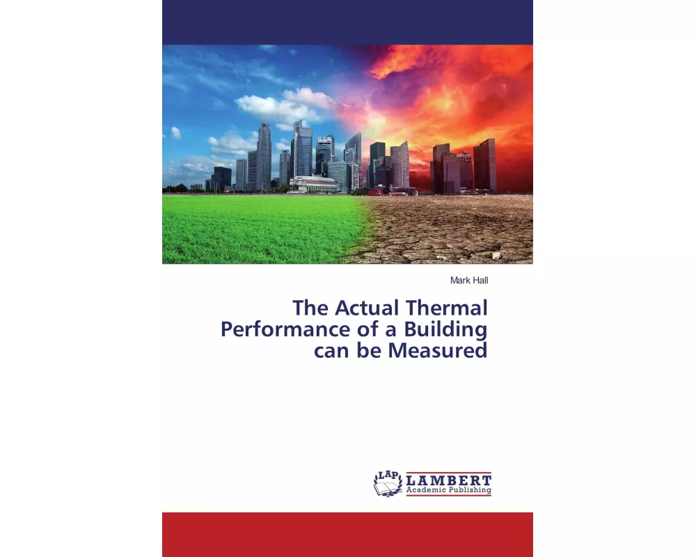The Actual Thermal Performance of a Building can be Measured