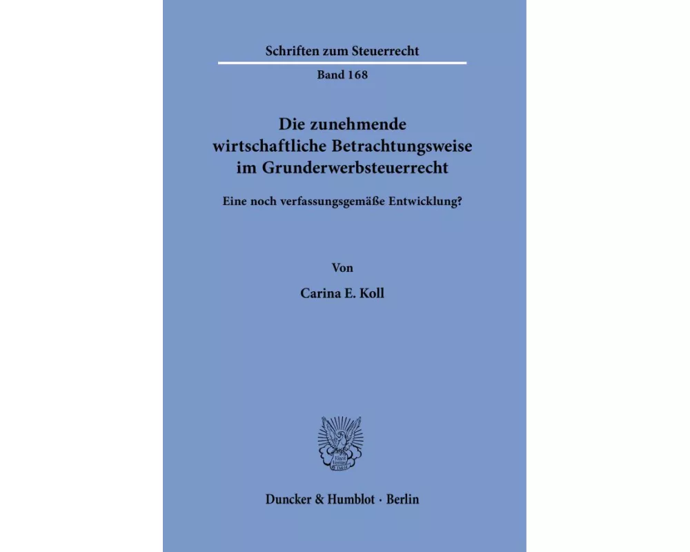 Die zunehmende wirtschaftliche Betrachtungsweise im Grunderwerbsteuerrecht