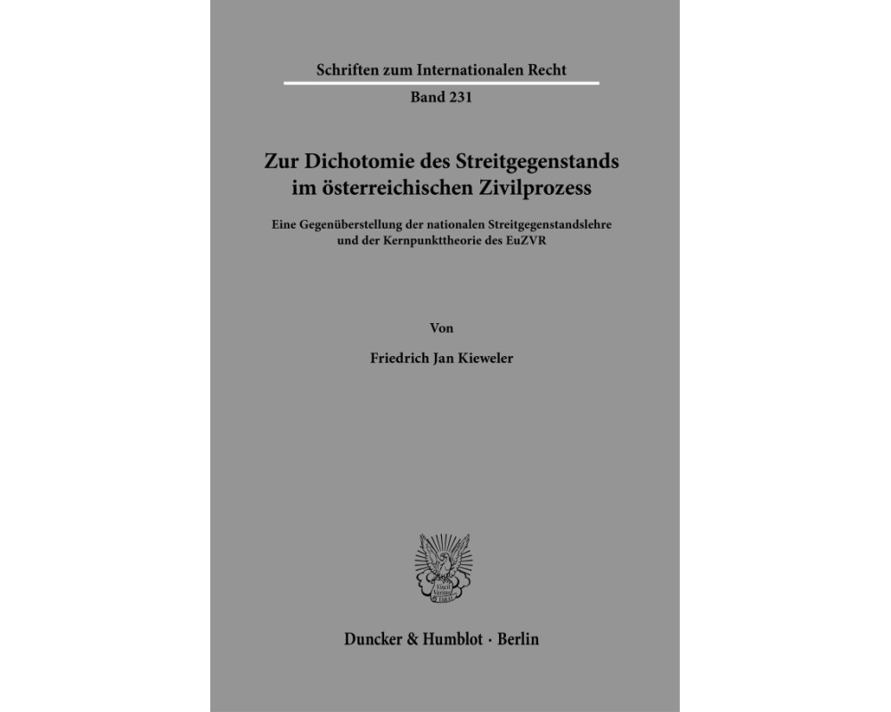 Zur Dichotomie des Streitgegenstands im österreichischen Zivilprozess