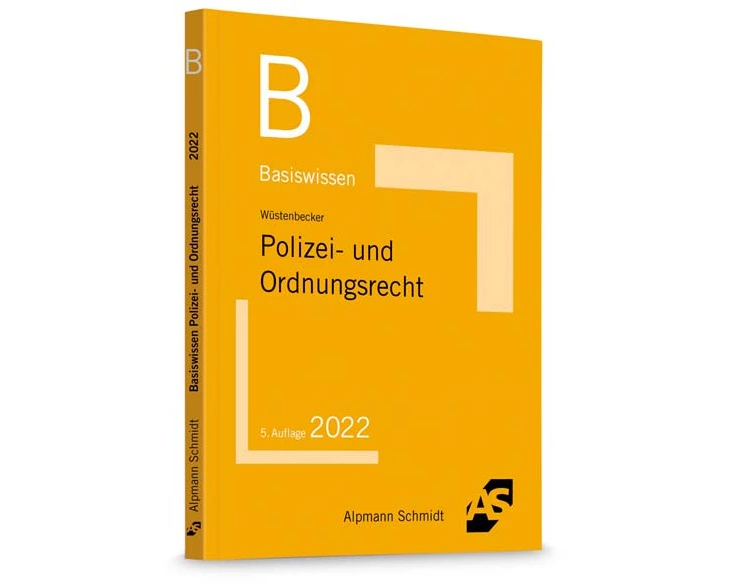 Basiswissen Polizei- und Ordnungsrecht
