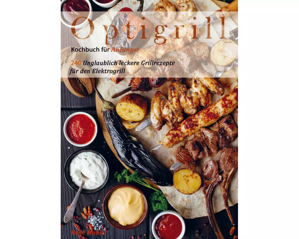 Optigrill Kochbuch für Anfänger