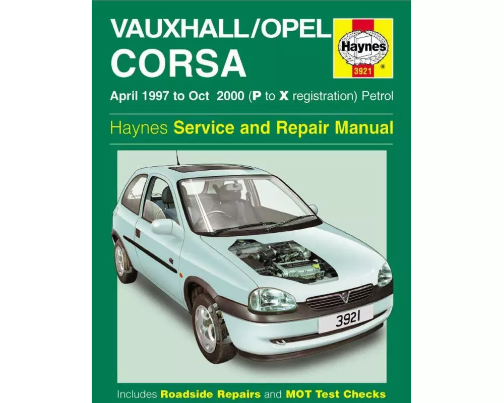 Vauxhall/Opel Corsa Petrol (Apr 97 - Oct 00) Haynes Repair Manual
