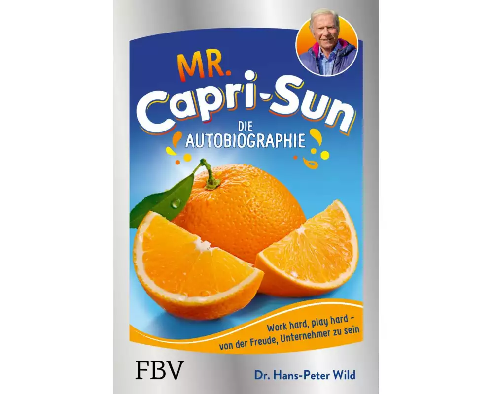 Mr. Capri-Sun – Die Autobiographie